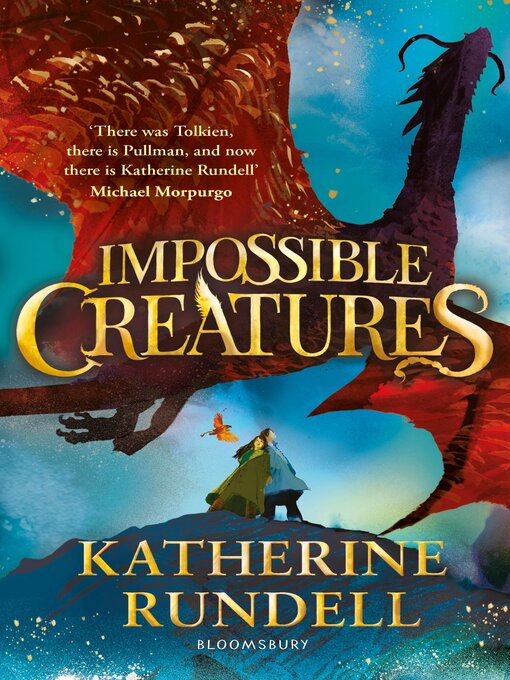 Title details for Impossible Creatures by Katherine Rundell - Available